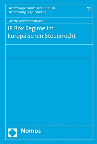 IP Box Regime im Europäischen Steuerrecht