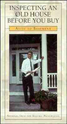 Inspecting an Old House before You Buy - Attic to Basement (Vt) -  NTHP