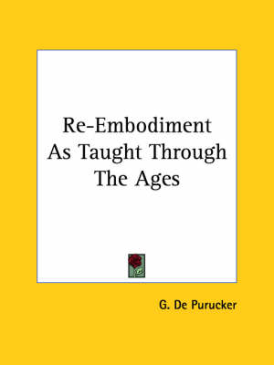 Re-Embodiment As Taught Through The Ages