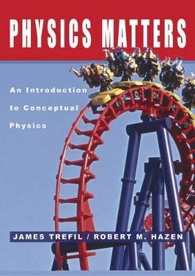 Physics Matters - James S. Trefil