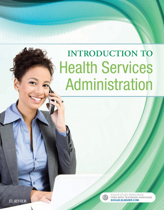 Introduction to Health Services Administration - E-Book