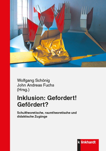 Inklusion: Gefordert! Gef&ouml;rdert? - 