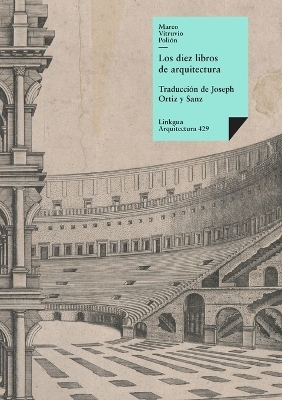 Los diez libros de arquitectura - Marco Lucio Vitruvio