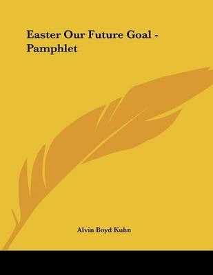 Easter Our Future Goal - Pamphlet