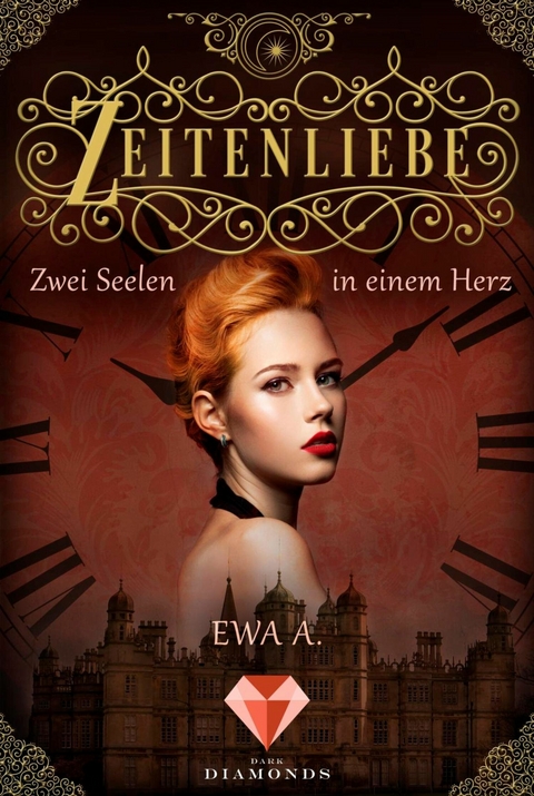 Zeitenliebe: Zwei Seelen in einem Herz (Band 2) -  Ewa A.