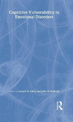 Cognitive Vulnerability to Emotional Disorders - Lauren B. Alloy, John H. Riskind
