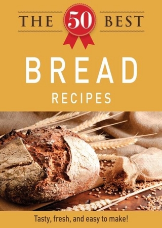 50 Best Bread Recipes