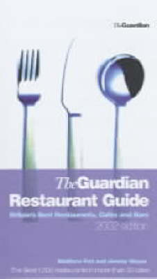 The "Guardian" Guide to Britain's Best Restaurants, Cafes and Bars - Matthew Fort, Jeremy Wayne