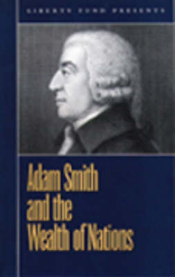 Adam Smith and the Wealth of Nations