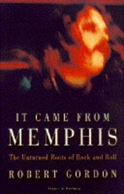 It Came from Memphis - Robert Gordon