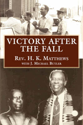 Victory after the Fall - H. K. Matthews