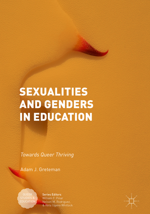 Sexualities and Genders in Education - Adam J. Greteman