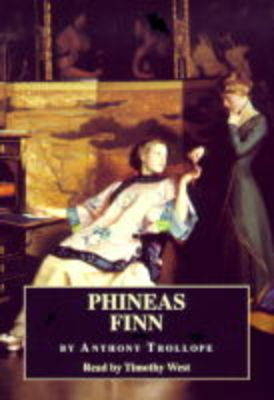 Phineas Finn - Anthony Trollope