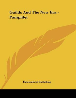 Guilds And The New Era - Pamphlet - 