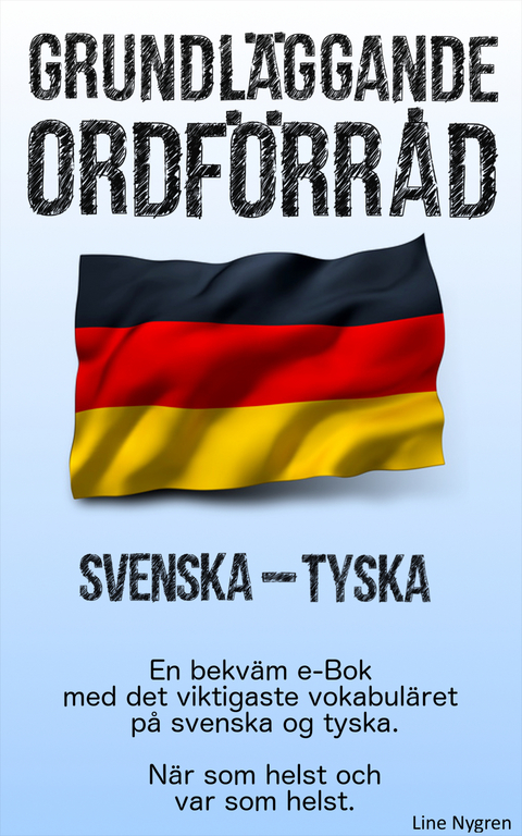 Grundl&auml;ggande ordf&ouml;rr&aring;d Svenska - Tyska - Line Nygren