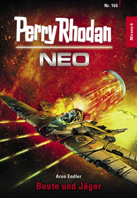 Perry Rhodan Neo 166: Beute und J&auml;ger - Arno Endler