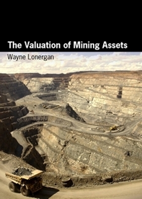The Valuation of Mining Assets - Wayne Lonergan