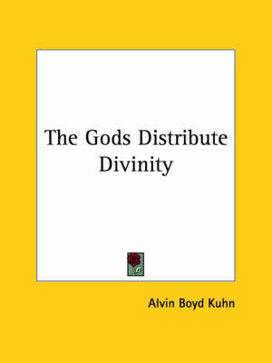 The Gods Distribute Divinity