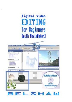 Digital Video Editing for Beginners
