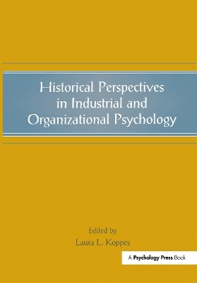 Historical Perspectives in Industrial and Organizational Psychology - 