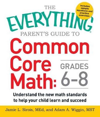 Everything Parent's Guide to Common Core Math Grades 6-8