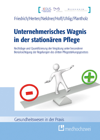 Unternehmerisches Wagnis in der stationären Pflege