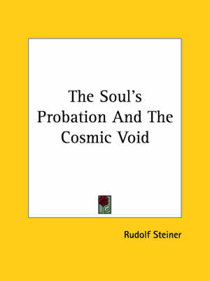 The Soul's Probation And The Cosmic Void