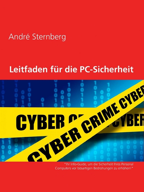 Leitfaden für PC-Sicherheit - Andre Sternberg