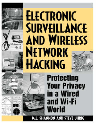 Electronic Surveillance and Wireless Network Hacking