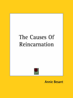 The Causes Of Reincarnation