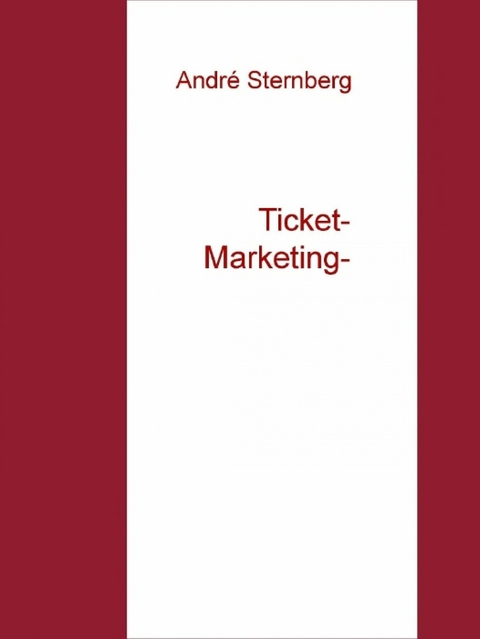 Ticket Marketing - Andre Sternberg