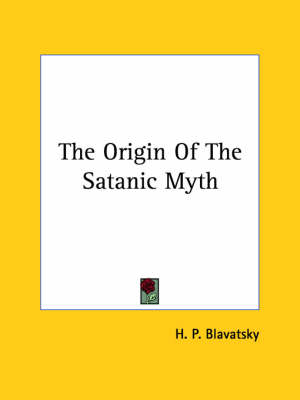 The Origin Of The Satanic Myth