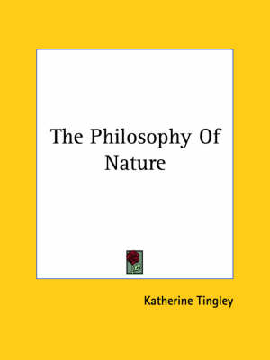The Philosophy Of Nature - Katherine Tingley