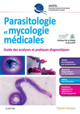 Parasitologie et mycologie medicales - Guide des analyses et des pratiques diagnostiques