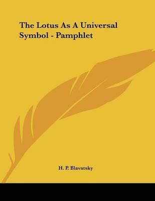 The Lotus As A Universal Symbol - Pamphlet