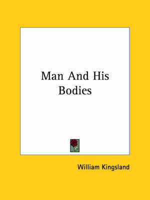 Man And His Bodies