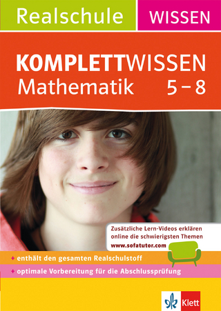KomplettWissen Realschule Mathematik 5. - 8. Klasse