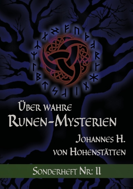 Über wahre Runen-Mysterien - Johannes H. von Hohenstätten