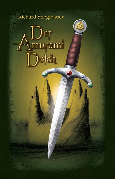 Der Amuramidolch - Richard Stieglbauer