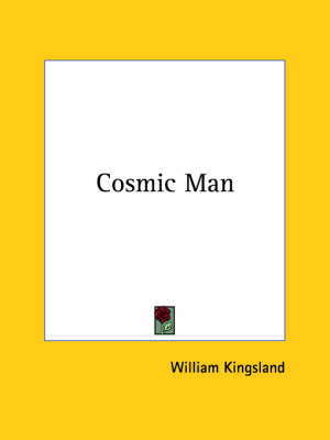 Cosmic Man - William Kingsland