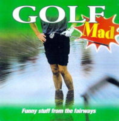 Golf Mad - Mike Wood
