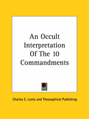 An Occult Interpretation Of The 10 Commandments