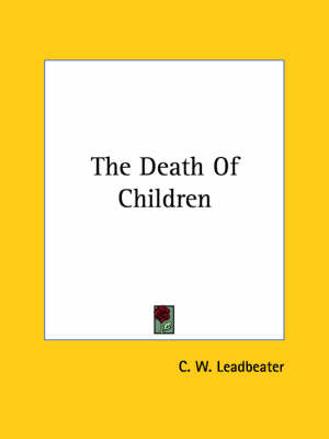 The Death Of Children - C W Leadbeater