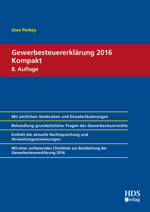 Gewerbesteuererkl&auml;rung 2016 Kompakt -  Uwe Perbey
