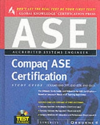 Compaq ASE Certification Study Guide (Exams 10-056, 10-057 and 10-058)