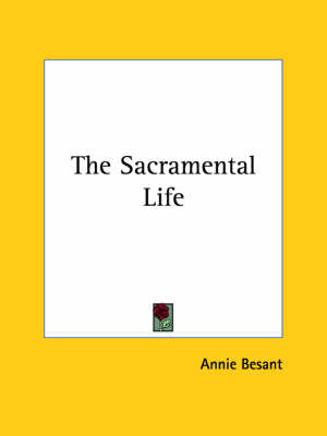 The Sacramental Life
