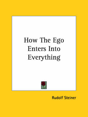 How The Ego Enters Into Everything