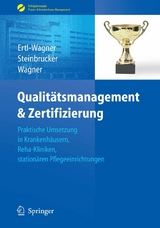 Qualit&auml;tsmanagement & Zertifizierung - Birgit Ertl-Wagner, Sabine Steinbrucker, Bernd C. Wagner