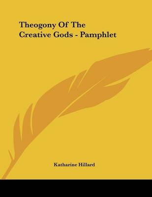 Theogony Of The Creative Gods - Pamphlet