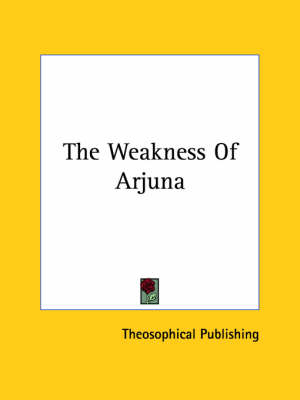 The Weakness Of Arjuna